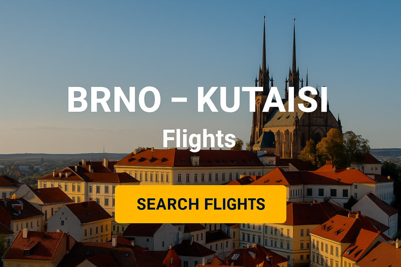 ავიაბილეთები ბრნოდან ქუთაისში — იაფი ფრენები ჩეხეთიდან საქართველოში Matare.ge-ზე